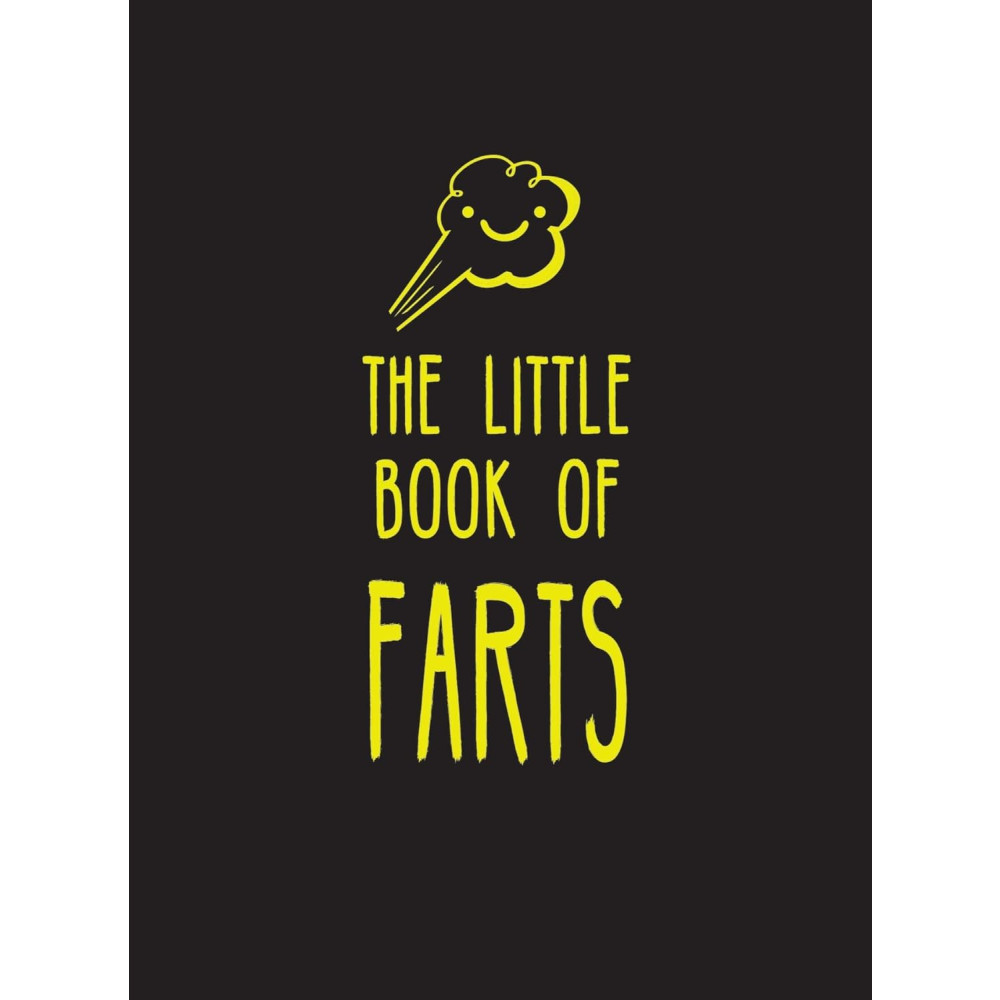 Produktbild för The Little Book of Farts: Everything You Didn't Need to Know – and More! (inbunden, eng)