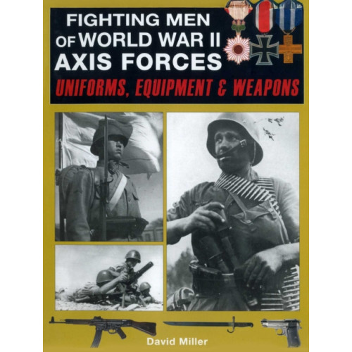 Skyhorse Publishing Fighting Men of World War II: Axis Forces (häftad, eng)