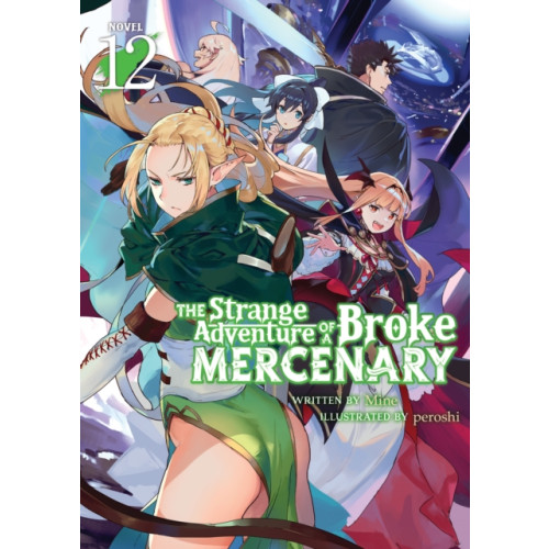 Seven Seas Entertainment, LLC The Strange Adventure of a Broke Mercenary (Light Novel) Vol. 12 (häftad, eng)