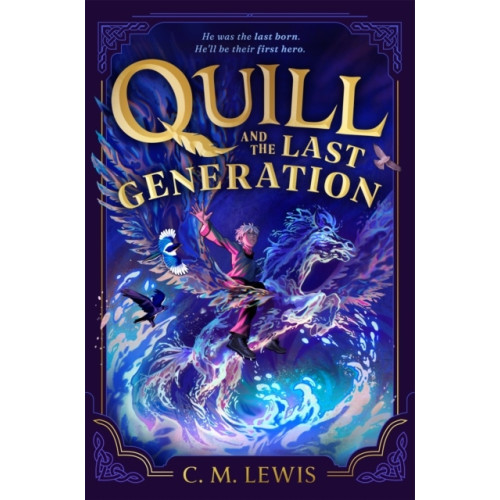 C. M. Lewis Quill and the Last Generation (pocket, eng)