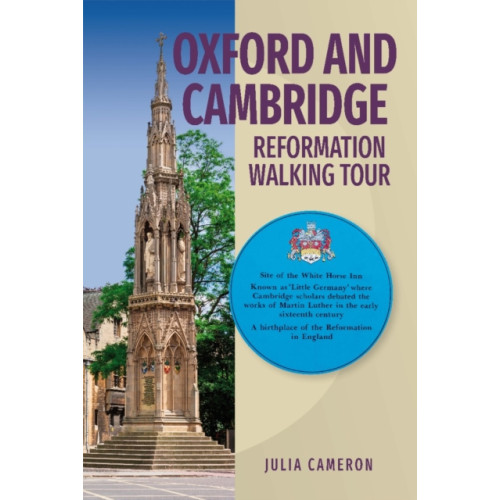 Dictum Oxford and Cambridge Reformation Walking Tour (häftad, eng)