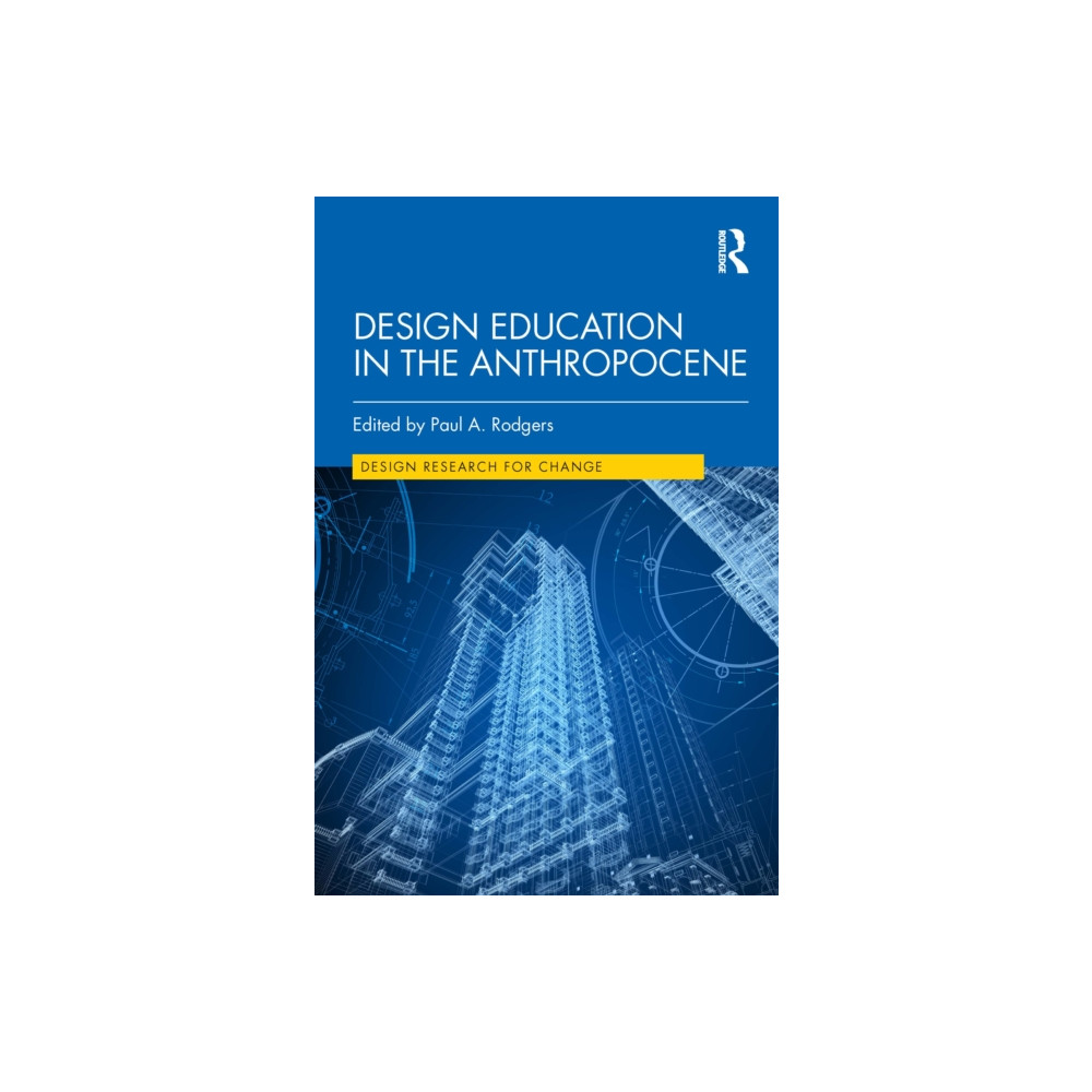 Produktbild för Design Education in the Anthropocene (häftad, eng)