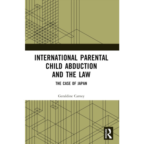 Taylor & francis ltd International Parental Child Abduction and the Law (häftad, eng)