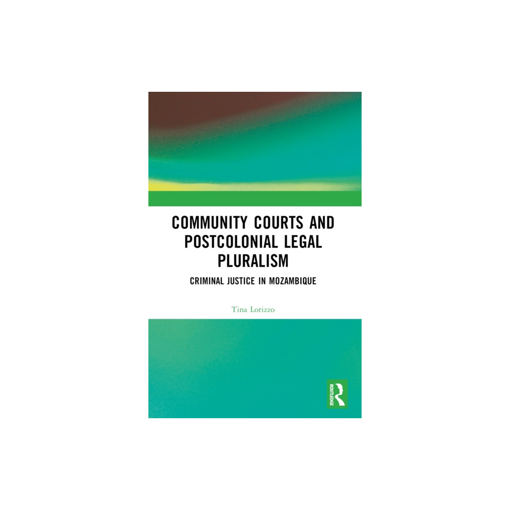 Produktbild för Community Courts and Postcolonial Legal Pluralism (häftad, eng)