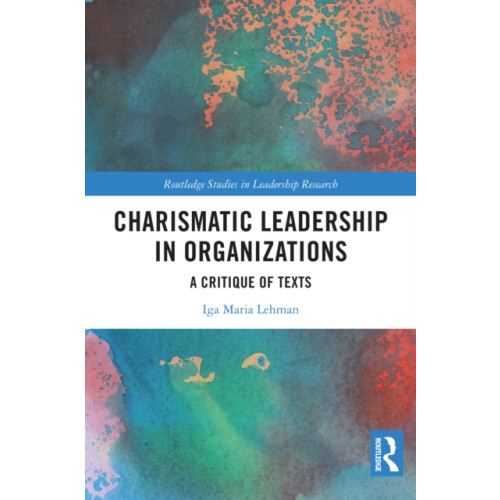 Taylor & francis ltd Charismatic Leadership in Organizations (häftad, eng)