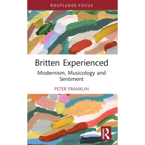 Taylor & francis ltd Britten Experienced (häftad, eng)