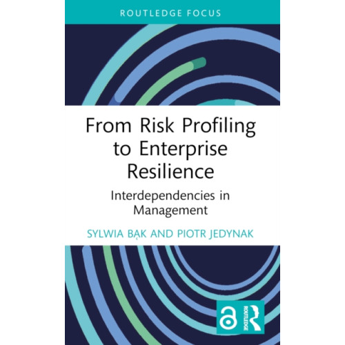 Taylor & francis ltd From Risk Profiling to Enterprise Resilience (häftad, eng)