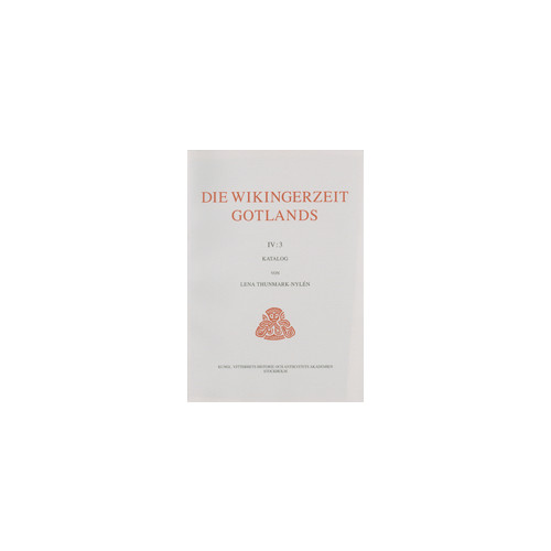 Lena Thunmark-Nylén Die Wikingerzeit Gotlands IV:3 : Katalog (häftad, ger)