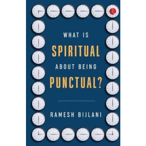 Rupa Publications India Pvt. Ltd What Is Spiritual about Being Punctual? (häftad, eng)