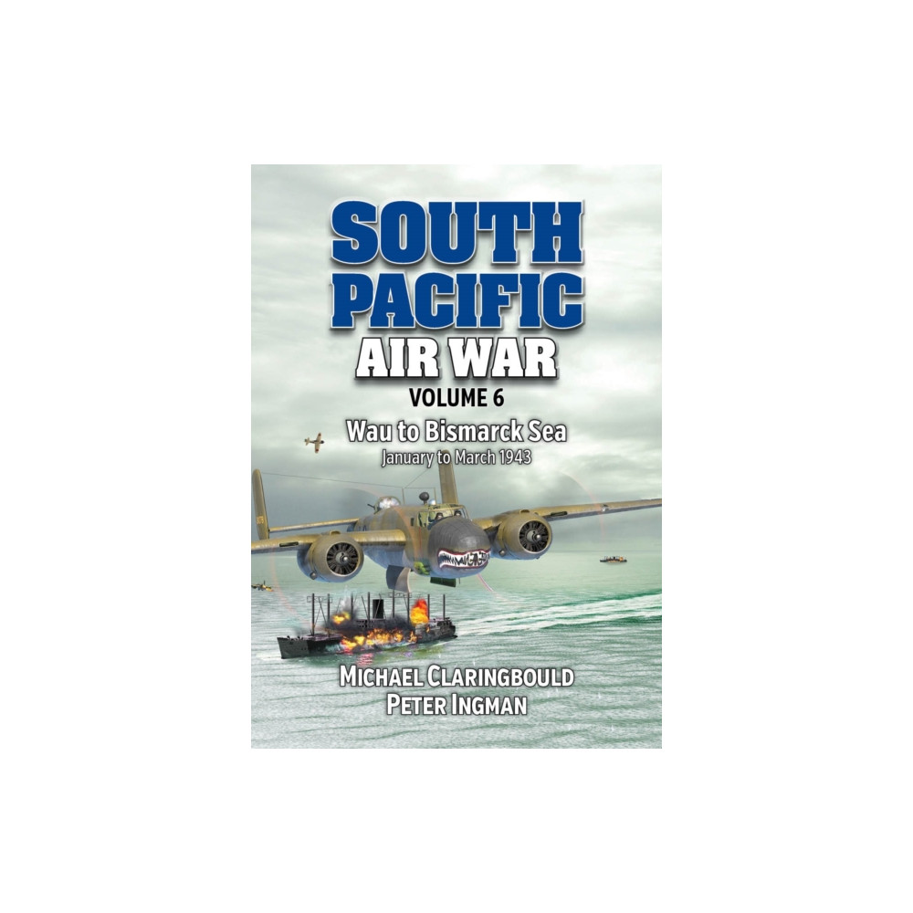 Produktbild för South Pacific Air War Volume 6 (häftad, eng)