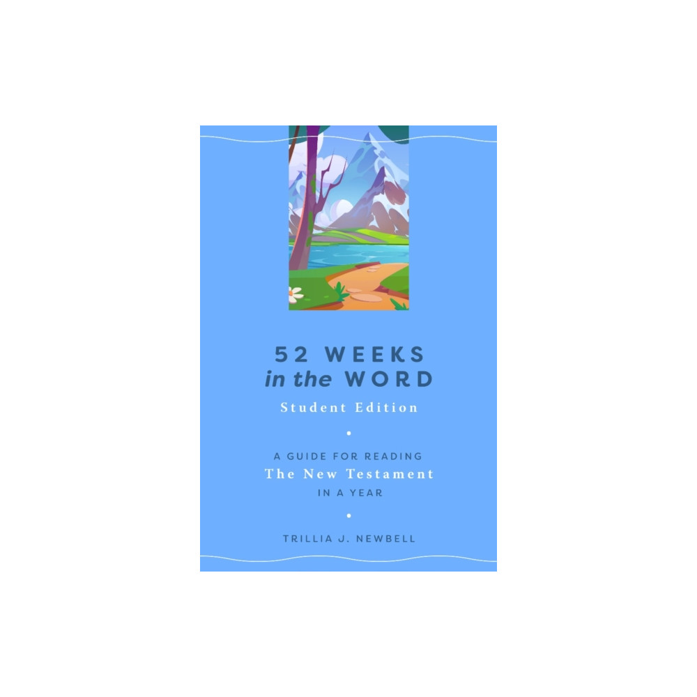 Produktbild för 52 Weeks in the Word: Student Edition (häftad, eng)