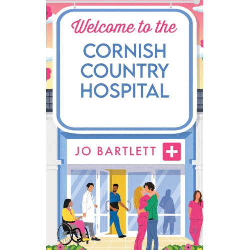 Boldwood Books Ltd Welcome To The Cornish Country Hospital (inbunden, eng)