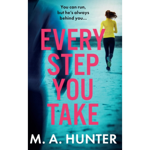 Boldwood Books Ltd Every Step You Take (inbunden, eng)