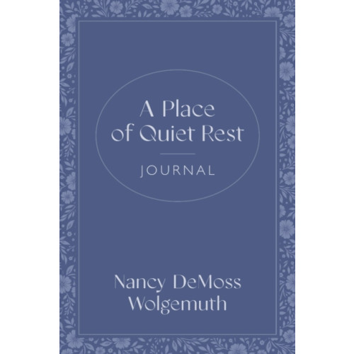 Moody Publishers Place of Quiet Rest Journal, A (häftad, eng)