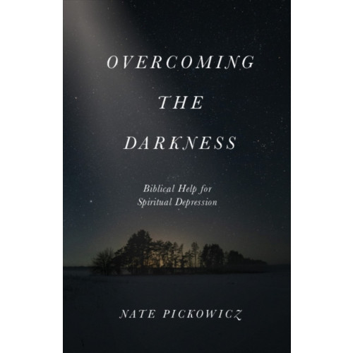 Moody Publishers Overcoming the Darkness (häftad, eng)