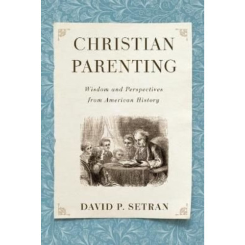 William b eerdmans publishing co Christian Parenting (häftad, eng)
