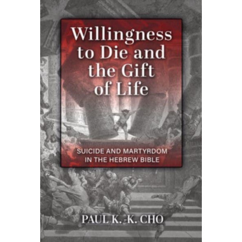 William b eerdmans publishing co Willingness to Die and the Gift of Life (häftad, eng)