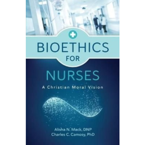 William b eerdmans publishing co Bioethics for Nurses (häftad, eng)