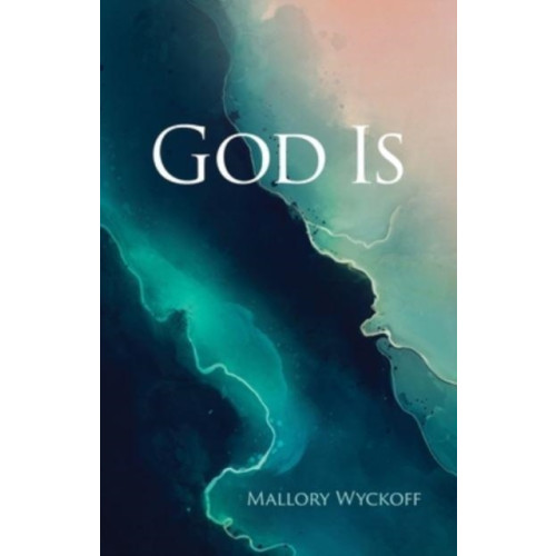 William b eerdmans publishing co God Is (inbunden, eng)