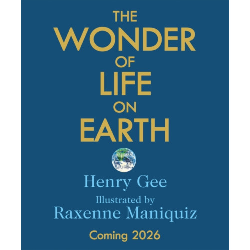 Pan Macmillan The Wonder of Life on Earth (inbunden, eng)