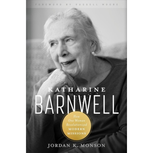LifeWay Christian Resources Katharine Barnwell (inbunden, eng)