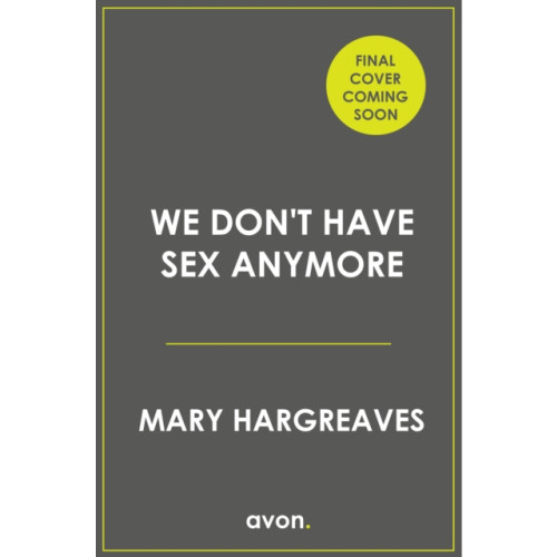 HarperCollins Publishers We Never Have Sex Any More (häftad, eng)