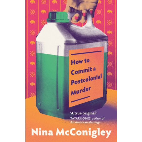 Little, Brown Book Group How to Commit a Postcolonial Murder (inbunden, eng)