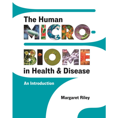Princeton University Press The Human Microbiome in Health and Disease (häftad, eng)