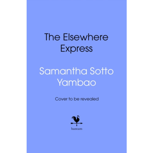 Transworld publishers ltd The Elsewhere Express (inbunden, eng)