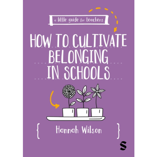 Sage Publications Ltd A Little Guide for Teachers: Cultivating Belonging in Schools (häftad, eng)