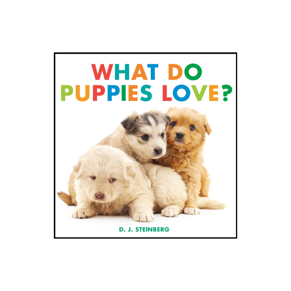 Produktbild för What Do Puppies Love? (bok, board book, eng)