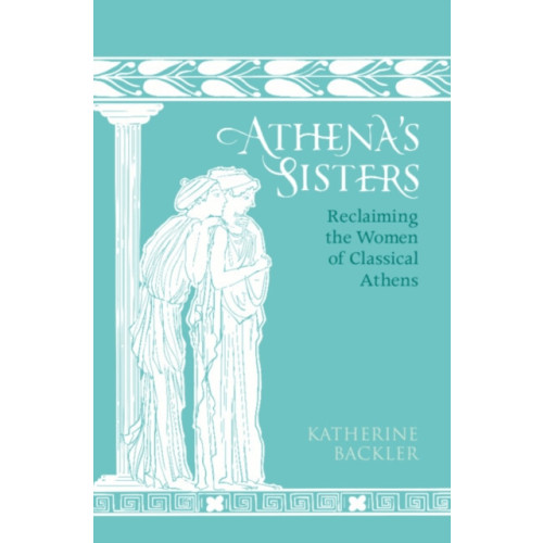 Cambridge University Press Athena's Sisters (inbunden, eng)