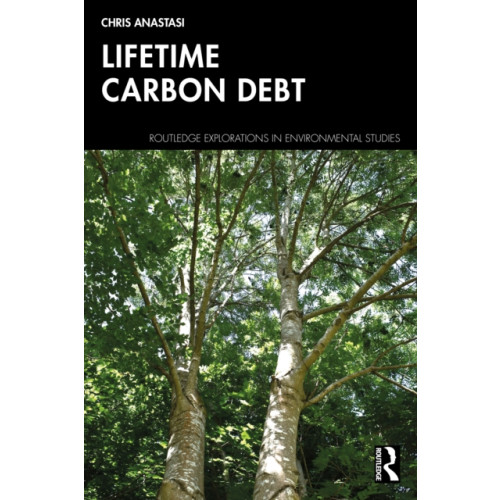 Taylor & francis ltd Lifetime Carbon Debt (häftad, eng)