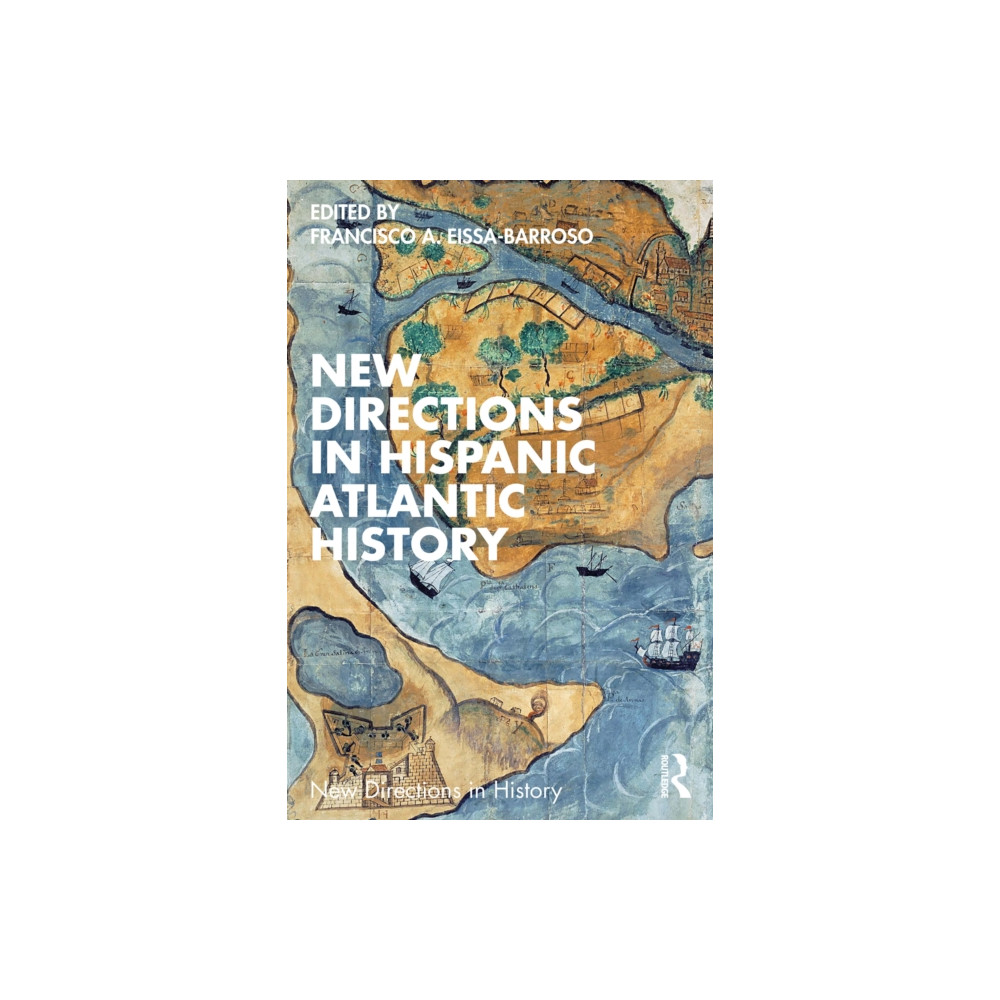 Produktbild för New Directions in Hispanic Atlantic History (häftad, eng)