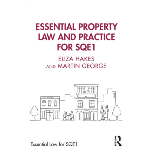 Taylor & francis ltd Essential Property Law and Practice for SQE1 (häftad, eng)