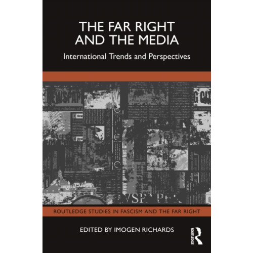 Taylor & francis ltd The Far Right and the Media (häftad, eng)