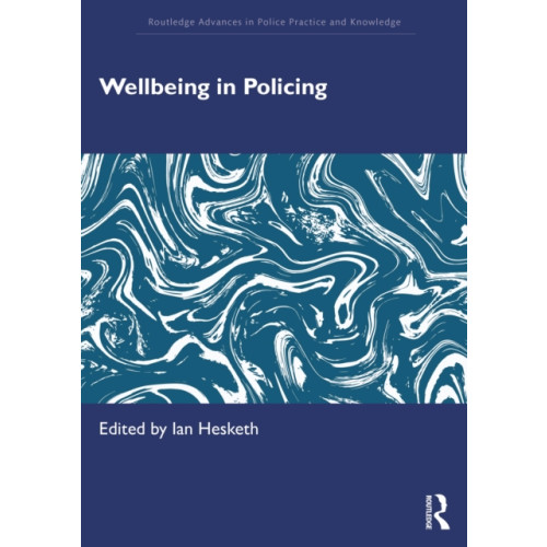 Taylor & francis ltd Wellbeing in Policing (häftad, eng)