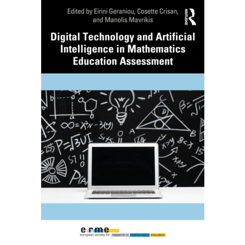 Taylor & francis ltd Digital Technology and Artificial Intelligence in Mathematics Education Assessment (häftad, eng)