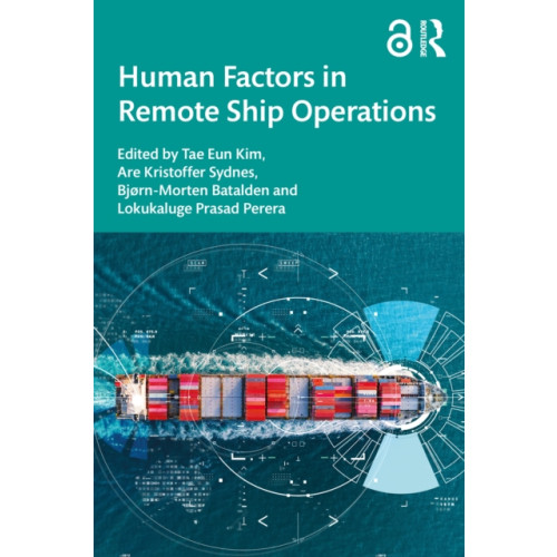 Taylor & francis ltd Human Factors in Remote Ship Operations (häftad, eng)