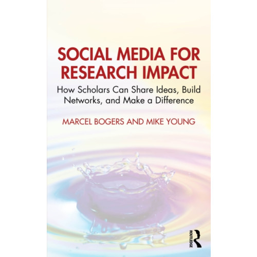 Taylor & francis ltd Social Media for Research Impact (häftad, eng)