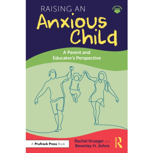 Taylor & francis ltd Raising an Anxious Child (häftad, eng)