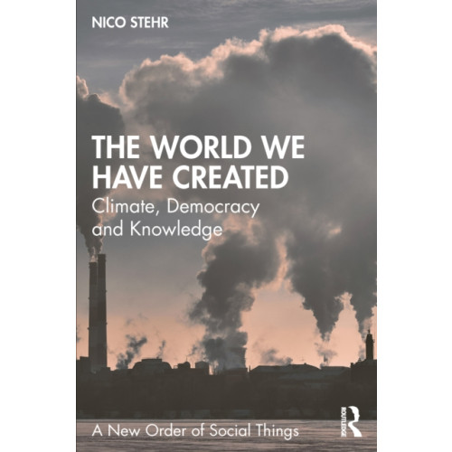 Taylor & francis ltd The World We Have Created (häftad, eng)
