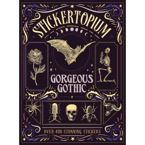 Quarto Publishing Plc Stickertopium: Gorgeous Gothic (inbunden, eng)