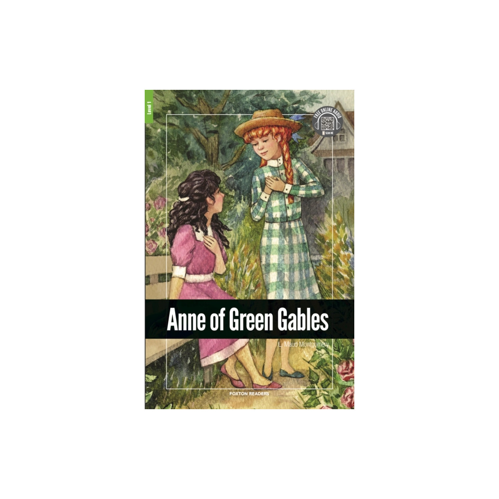 Produktbild för Anne of Green Gables - Foxton Reader Level-1 (400 Headwords A1/A2) with free online AUDIO (häftad, eng)