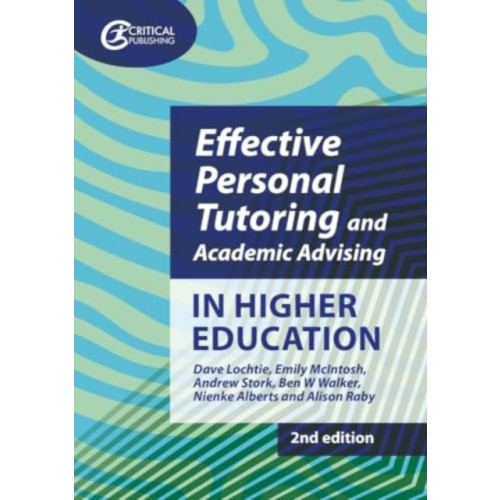Taylor & francis ltd Effective Personal Tutoring and Academic Advising in Higher Education (häftad, eng)