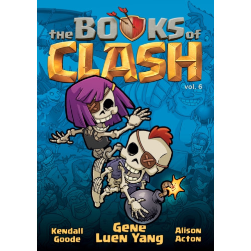Roaring Brook Press The Books of Clash Volume 6: Legendary Legends of Legendarious Achievery (häftad, eng)