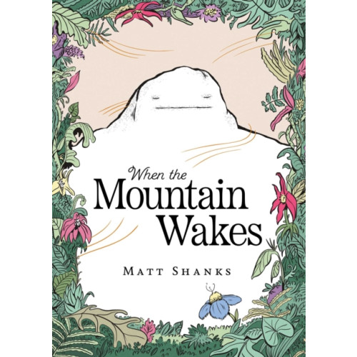 Simon & Schuster Ltd When the Mountain Wakes (inbunden, eng)