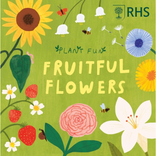 Hachette Children's Group Plant Fun: Fruitful Flowers (häftad, eng)