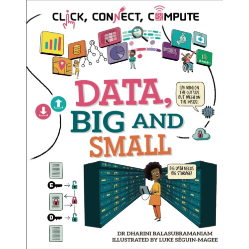 Hachette Children's Group Click, Connect, Compute: Data, Big and Small (häftad, eng)