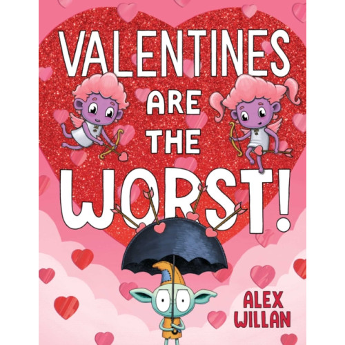 Simon & Schuster Valentines Are the Worst! (inbunden, eng)